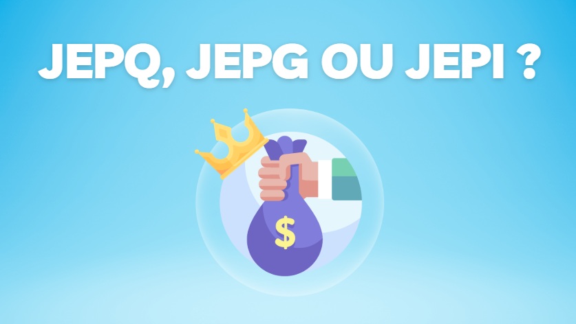 JEPQ vs JEPG vs JEPI : mon avis sur les ETF à haut dividende